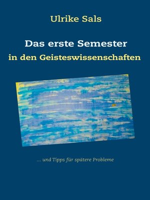 cover image of Das erste Semester in den Geisteswissenschaften